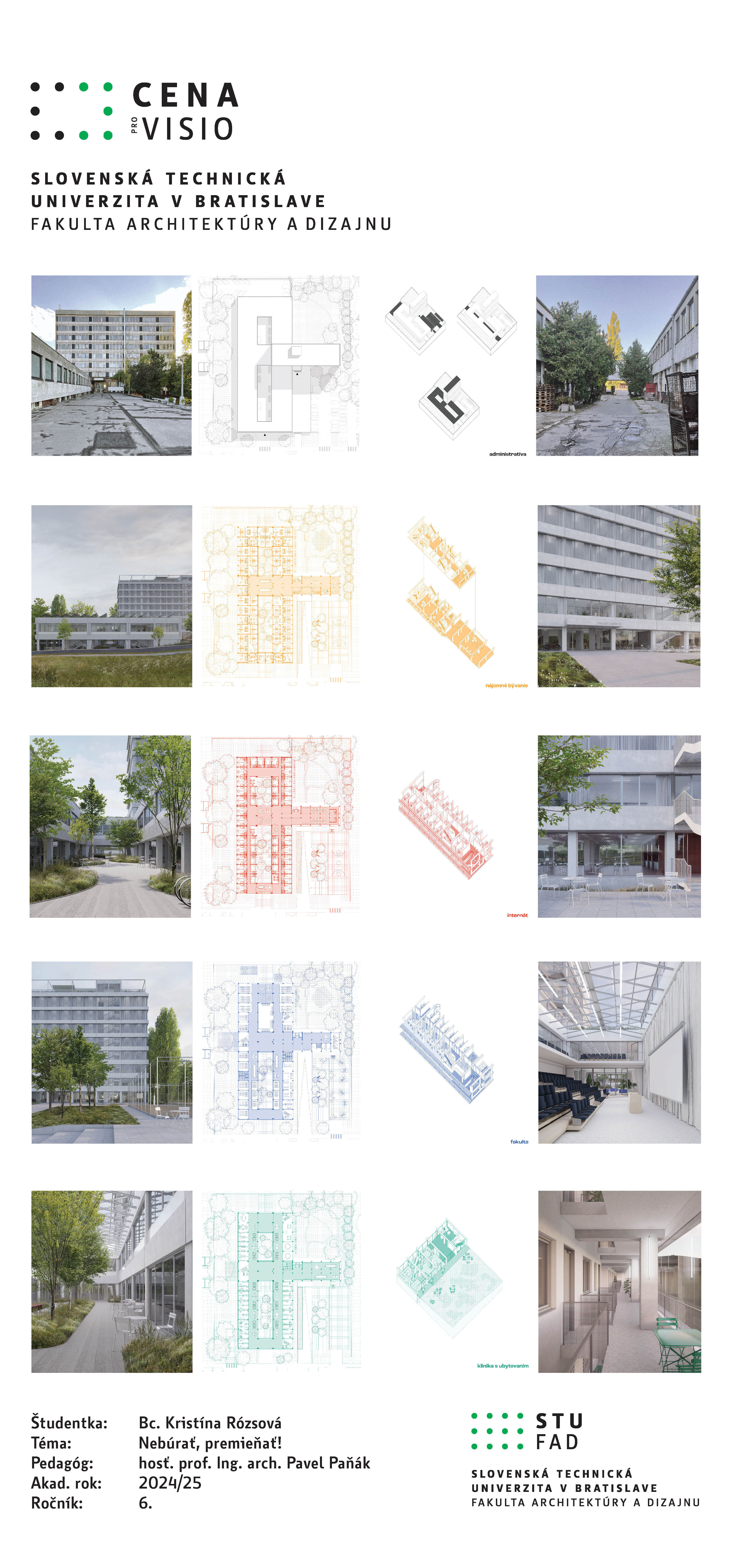 STU Pro Visio Award - Kristína Rózsová: Nebúrať, priemieňať! (Do not demolish, transform!)